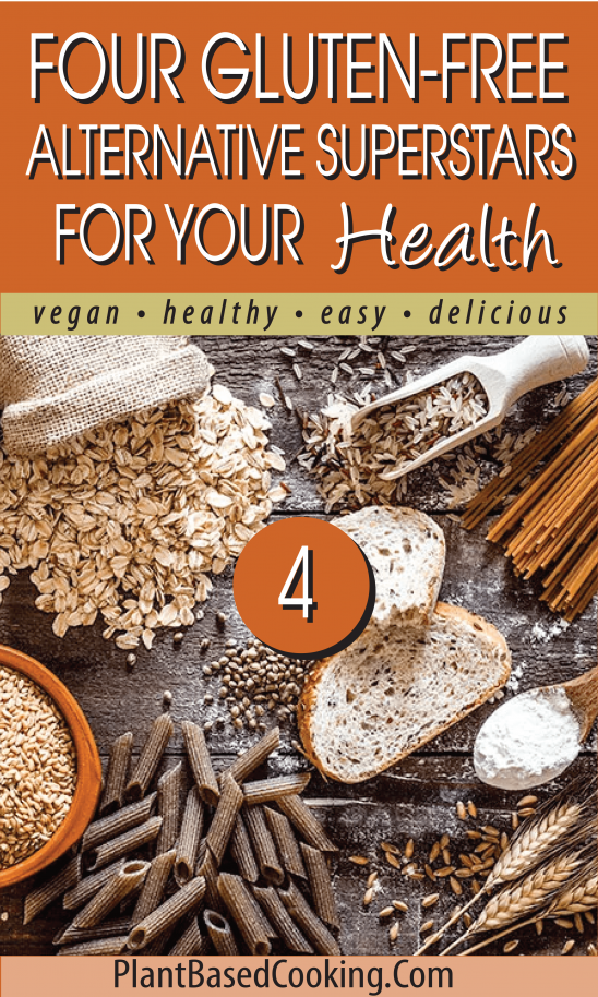Four GlutenFree Alternative Superstars for Your Health PlantBased Cooking