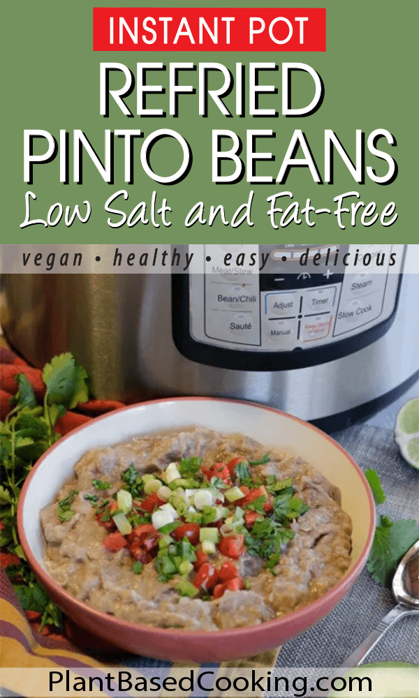 Easy Instant Pot Refried Pinto Beans, Low Salt and FatFree Plant