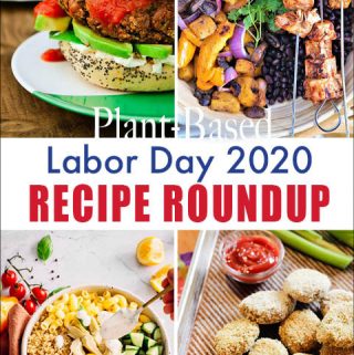 plant-based labor day 2020 recipe roundup.